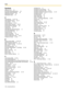 Page 168Index  
168 Operating Manual
Symbols
[000] Date & Time 144
[001] System Speed Dialing Number
 145
[002] System Speed Dialing Name
 146
[003] Extension Number
 146
[004] Extension Name
 147
A
Absent Message 26, 127, 153
Absent Message, Personal
 26, 127
Account Button
 18, 134
Account Code Entry
 27, 153
Alternate Calling—Ring/Voice
 28, 160
Alternate Receiving—Ring/Voice
 126
Answer Button
 18, 72, 134
Answering Calls
 24
AUTO ANS (Auto Answer)/MUTE Button
 16
AUTO DIAL/STORE Button
 16
Automatic Call...