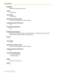 Page 3082.10 [4] Extension
308 PC Programming Manual
Property
Indicates the property (reference only).
Default
Po r t a bl e  S t a t io n
Value Range
Po r t a bl e  S t a t io n
Maintenance Console Location
2.10.8 [4-2-1] Portable Station—Extension Settings
Programming Manual References
None
Feature Manual References
None
Extension User Group
Specifies the extension user group to which the PS belongs. The extension user group is used to 
compose tenants, call pickup groups and paging groups.
Default
1
Value...