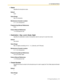 Page 3732.11 [5] Optional Device
PC Programming Manual 373
Name
Specifies the doorphone name.
Default
Door
Value Range
Max. 20 characters
Maintenance Console Location
2.11.1 [5-1] Doorphone
Programming Manual References
None
Feature Manual References
1.4.10 Doorphone Call
Destination—Day, Lunch, Break, Night
Specifies the destination number of doorphone calls for each por t in each time mode.
Default
Not stored.
Value Range
Max. 32 digits (consisting of 0–9, *, #, [ ] [Secret], and P [Pause])
Maintenance Console...