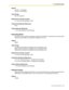 Page 3852.11 [5] Optional Device
PC Programming Manual 385
Default
Card No. 1: Voice Msg 1
Card No. 2: Voice Msg 2
Value Range
Max. 20 characters
Maintenance Console Location
2.11.5 [5-3-3] Voice Message—SVM
Programming Manual References
None
Feature Manual References
1.16.5 SVM (Simplified Voice Message)
Recording Mode
Specifies the sound quality of messages recorded on the SVM card. Increasing the recording quality 
reduces the total length of recording time available on the card.
Default
Middle
Value Range...