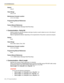 Page 4382.16 [10] Maintenance
438 PC Programming Manual
Default
CR+LF
Value Range
CR+LF, CR
Maintenance Console Location
2.16.1 [10-1] Main
Programming Manual References
None
Feature Manual References
1.16.1 SMDR (Station Message Detail Recording)
Communication—Parity Bit
Selects a parity bit code that indicates what type of parity is used to detect an error in the string of 
bits composing a character.
Make an appropriate selection depending on the requirements of the printer or personal computer.
Default
None...