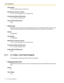 Page 742.7 [1] Configuration
74 PC Programming Manual
Value Range
APT, SLT, DSS Console, VM, Other, CS
Maintenance Console Location
2.7.6 [1-1] Slot—Extension Port—Port Type View
Programming Manual References
2.7.4 [1-1] Slot—Extension Port
Feature Manual References
None
Total Count
Indicates the total number of each type of telephone and CS connected to the PBX (reference only). 
CSs are counted on the basis of the number of extension ports to which they are connected.
Default
Not applicable.
Value Range
Not...