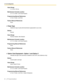 Page 802.7 [1] Configuration
80 PC Programming Manual
Value Range
4 × n (n=3–15) ms
Maintenance Console Location
2.7.7 [1-1] Slot—LCO Card Property
Programming Manual References
2.7.8 [1-1] Slot—LCO Port
Feature Manual References
None
Pulse Type
Selects the type of pulse dial transmission appropriate to your area.
Default
Normal 
Value Range
Normal, Sweden, New Zealand
Maintenance Console Location
2.7.7 [1-1] Slot—LCO Card Property
Programming Manual References
None
Feature Manual References
None
Option Card...