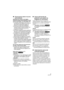 Page 33VQT4T51
∫Precauciones sobre el uso de 
este producto
Mantenga esta unidad lo más alejada 
posible del equipo electromagnético (como 
hornos microondas, TV, video juegos, etc.).
≥Si usa esta unidad arriba o cerca de un TV, 
es posible que las imágenes y/o sonidos en 
esta unidad se distorsionen debido a la 
radiación de ondas electromagnéticas.
≥ No use esta unidad cerca de teléfonos 
celulares porque al hacerlo se puede crear 
un ruido que afecta adversamente las 
imágenes y/o el sonido.
≥ Los campos...