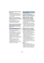 Page 181- 181 -
Prepare baterías de repuesto para cuando 
salga a grabar.
≥Prepare baterías apropiadas para 3 o 4 
veces el período que tiene programado para 
grabar. Lugares fríos como una pista de 
esquí pueden acortar el período durante el 
que puede grabar.
Si deja caer la batería accidentalmente, 
compruebe si los terminales se han dañado.
≥ Insertar una batería con terminales dañados 
puede dañar la unidad.
No tire las baterías usadas al fuego.
≥ Si calienta una batería o la tira al fuego, 
puede...