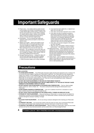 Page 44For assistance,  please call :  1-800-211-PANA(7262) or send e-mail to : consumerproducts@panasonic.com
15. Power Lines — An outside antenna system should
not be located in the vicinity of overhead power lines
or other electric light or power circuits, or where it can
fall into such power lines or circuits. When installing
an outside antenna system, extreme care should be
taken to keep from touching such power lines or
circuits as contact with them might be fatal.
16. Overloading — Do not overload wall...