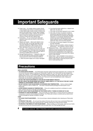 Page 44For assistance,  please call :  1-800-211-PANA(7262) or send e-mail to : consumerproducts@panasonic.com
15. Power Lines — An outside antenna system should
not be located in the vicinity of overhead power lines
or other electric light or power circuits, or where it can
fall into such power lines or circuits. When installing
an outside antenna system, extreme care should be
taken to keep from touching such power lines or
circuits as contact with them might be fatal.
16. Overloading — Do not overload wall...