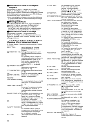 Page 13858
ªModification du mode d’affichage du 
compteur
En changeant [C.DISPLAY] à partir du sous-menu 
[DISPLAY SETUP], il est possible de changer le mode 
d’affichage du compteur par indication compteur de cassette 
(0:00.00), indication compteur de mémoire (M0:00.00), ou 
indication code temps (0h00m00s00f).
≥Vous pouvez également appuyer de manière répétée sur 
la touche [COUNTER] de la télécommande pour changer 
l’indication compteur.
ªAffichage date/heure
Pour afficher l’indication date/heure, régler la...