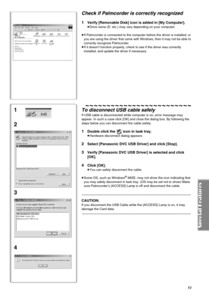 Page 5151
Check if Palmcorder is correctly recognized
1Verify [Removable Disk] icon is added in [My Computer].
≥Drive name (E: etc.) may vary depending on your computer.
≥If Palmcorder is connected to the computer before the driver is installed, or 
you are using the driver that came with Windows, then it may not be able to 
correctly recognize Palmcorder.
≥If it doesn’t function properly, check to see if the driver was correctly 
installed, and update the driver if necessary.
~~~~~~~~~~~~~~~~~~~~~~~~~
To...