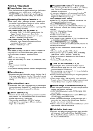 Page 6060
Notes & Precautions
ªPower-Related Items (l12)
≥When the Palmcorder is used for a long time, the Camera 
body becomes warm, but this is not a malfunction.
≥If the [CHARGE] Lamp does not light up, although the 
Battery is attached, detach the Battery, and reattach it.
ªInserting/Ejecting the Cassette (l13)
≥In the case of using a previously recorded Cassette, you 
can use the Camera Search Function to find the position 
where you want to continue recording.
≥If a new Cassette is inserted, rewind to the...