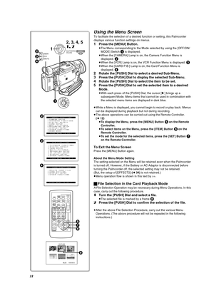 Page 1818
Using the Menu Screen
To facilitate the selection of a desired function or setting, this Palmcorder 
displays various function settings on menus.
1Press the [MENU] Button.
≥The Menu corresponding to the Mode selected by using the [OFF/ON/
MODE] Switch 1 is displayed.
≥When the [CAMERA] Lamp is on, the Camera Function Menu is 
displayed. 
2≥When the [VCR] Lamp is on, the VCR Function Menu is displayed. 3
≥When the [CARD P.B.] Lamp is on, the Card Function Menu is 
displayed. 4
2
Rotate the [PUSH] Dial...