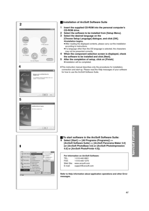 Page 6161
ªInstallation of ArcSoft Software Suite
1
Insert the supplied CD-ROM into the personal computer’s 
CD-ROM drive.
2Select the software to be installed from [Setup Menu].
3Select the desired language on the 
[Choose Setup Language] dialogue, and click [OK].
≥Installation begins.
≥After reading the displayed contents, please carry out the installation 
according to instructions.
≥If a language other than the OS language is selected, the characters 
may not be presented correctly.
4When the component...