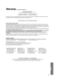 Page 8585
Warranty (For Canadian Customers)
Panasonic Canada Inc.
5770 Ambler Drive, Mississauga, Ontario L4W 2T3
PANASONIC PRODUCT – LIMITED WARRANTY
Panasonic Canada Inc. warrants this product to be free from defects in material and workmanship and agrees to remedy any 
such defect for a period as stated below from the date of original purchase.
Camcorder Product – One (1) year, parts and labour
LIMITATIONS AND EXCLUSIONS
This warranty does not apply to products purchased outside Canada or to any product...