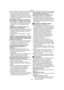 Page 181Autres
(83)
≥Si le caméscope est affecté par des appareils à 
charges magnétiques et ne fonctionne pas 
correctement, l’éteindre et retirer la batterie ou 
l’adaptateur secteur et rebrancher une nouvelle 
fois la batterie ou l’adaptateur secteur. Ensuite, 
le mettre sous tension. 
Ne pas utiliser le caméscope à proximité de 
radio-émetteurs ou de lignes à haute tension.
≥Si des images sont enregistrées à proximité de 
radio-émetteurs ou de lignes à haute tension, 
les images ou les sons enregistrés...