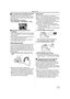 Page 31Record mode
31LSQT0973
ªTo use the zoom microphone functionInterlocked with the zooming operation, the 
microphone will clearly capture sounds far away 
with the tele-shot or those in the vicinity with the 
wide-angle shot.
≥Set to Tape Recording Mode.
1Set [ADVANCE] >> [ZOOM MIC] >> [ON].
ª
About the variable speed zoom 
function
≥When pushing the [W/T] lever as far as it will go, 
you can zoom from 1k to 10k in 2.1 seconds at 
the maximum.
≥The zoom speed varies according to the amount 
of movement of...