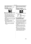 Page 35Record mode
35LSQT0973
Image stabilizer function
Reduces the jitter caused by hand movement 
when recording.
≥Set to Tape Recording Mode.
1Set [ADVANCE] >> [EIS] >> [ON].
ª
To cancel the image stabilizer functionSet [ADVANCE] >> [EIS] >> [OFF].
≥When a tripod is used, we recommend that you 
turn the image stabilizer function off.
≥Under fluorescent lighting, image brightness 
may change or colors may not look natural.
≥If the image stabilizer function is set when the 
wide function is used, the wide...