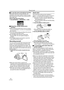 Page 32Record mode
32LSQT0862
ªTo use the zoom microphone functionInterlocked with the zooming operation, the 
microphone will clearly capture sounds far away 
with the tele-shot or those in the vicinity with the 
wide-angle shot.
≥Set to Tape Recording Mode.
1Set [ADVANCE] >> [ZOOM MIC] >> [ON].
ª
About the variable speed zoom 
function
≥When pushing the [W/T] lever as far as it will go, 
you can zoom from 1k to 10k in 1.0 second at 
the maximum.
≥The zoom speed varies according to the amount 
of movement of...