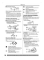 Page 1616For assistance, please call : 1- 800-211- PANA(7262) or, contact us via the web at: http://w w w.panasonic.com /contactinfo
Before Use
While the Camcorder is accessing the Card (reading, 
recording, playback or erasing), the Card Access 
Lamp lights up.
• While the Card Access Lamp is on, never attempt 
to open the Card Slot Cover, to pull out the Card, 
to turn off the Camcorder, or to turn the Mode Dial. 
Such actions will damage the Card, and recorded 
data, and cause the Camcorder to malfunction....