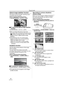 Page 38Record mode
38LSQT1091
Optical image stabilizer function
This feature reduces the jitter caused by hand 
movement when recording.
≥
Set to Tape/Card Recording Mode.1Set [ADVANCED] >> [O.I.S.] >> [ON].
ªTo cancel the optical image stabilizer 
function
Set [ADVANCED] >> [O.I.S.] >> [OFF].
≥When recording still pictures in the Card 
Recording mode, pressing the Photoshot button 
[ ] halfway increases the effect of the image 
stabilizer function. (MEGA Optical Image 
Stabilizer) 
≥In the following cases, the...