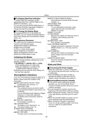 Page 47
Others
-47-
ªTo Display Date/Time IndicationTo display Date/Time Indication, set the 
appropriate Date/Time in [DATE/TIME] on the 
[DISPLAY] Sub-Menu. (
-18-)
You can also press the [DATE/TIME] Button of 
the Remote Controller repeatedly to display or 
change the Date/Time Indication.
ª To Change the Display ModeBy changing [DISPLAY] on the [DISPLAY] 
Sub-Menu, you can change  the Display Mode to 
All Function Display [ALL] and Minimum Display 
[OFF]. (
-18-)
ª Progressive PhotoshotYou cannot use the...