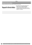 Page 6666
Others
For assistance, please call : 1-800-211-PANA(7262) or, contact us via the web at: http://www.panasonic.com/contactinfo
  Request for Service Notice
Request for Service Notice:
Please photocopy this form when making a re quest for service no tice.
In the unlikely event this product needs service.
• Please in clude your proof of purchase.
  (Failure to do so will delay your repair.)
•  To further speed your repair, please provide an 
explanation of what is wrong with the unit and any 
symptom it...