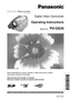 Page 1Before attempting to connect, operate or adjust this product, please 
read these instructions thoroughly.
LSQT1035 B
PV-GS36
Digital Video Camcorder
Operating Instructions
Model No.
Spanish Quick Use Guide is included.
Guía para rápida consulta en español está incluida.
For assistance, please call : 1-800-211-PANA(7262) or, contact us via the web at: http://www.panasonic.com/contactinfo 