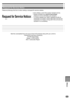 Page 69Others
69
  Request for Service Notice
Request for Service Notice:
Please photocopy this form when making a re quest for service no tice.
In the unlikely event this product needs service.
• Please in clude your proof of purchase.
  (Failure to do so will delay your repair.)
•  To further speed your repair, please provide an 
explanation of what is wrong with the unit and any 
symptom it is exhibiting.
Mail this completed form and your Proof of Purchase along with your unit to:
Panasonic Services Company...