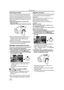 Page 36Record mode
36LSQT0975
Recording yourself
You can record yourself while viewing the LCD 
monitor. You can record persons in front of the 
Camcorder while presenting them the image. The 
image is horizontally flipped as if you see a mirror 
image. (The image to be recorded is the same as 
that recording.) 
≥Extend the viewfinder to see the picture 
while recording.
1Rotate the LCD monitor towards the lens side.
≥When the Wide/Pro-Cinema function is set, a 
vertically oriented display appears on the...