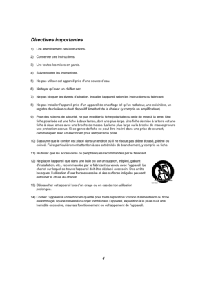 Page 1164
Directives importantes
1) Lire attentivement ces instructions.
2) Conserver ces instructions.
3) Lire toutes les mises en garde.
4) Suivre toutes les instructions.
5) Ne pas utiliser cet appareil près d’une source d’eau.
6) Nettoyer qu’avec un chiffon sec.
7) Ne pas bloquer les évents d’aération. Installer l’appareil selon les instructions du fabricant.
8) Ne pas installer l’appareil près d’un appareil de chauffage tel qu’un radiateur, une cuisinière, un 
registre de chaleur ou tout dispositif émettant...