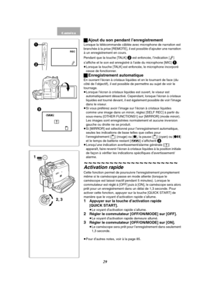 Page 14129
3
°
x
REC
1
2
ªAjout du son pendant l’enregistrement
Lorsque la télécommande câblée avec microphone de narration est 
branchée à la prise [REMOTE], il est possible d’ajouter une narration 
à un enregistrement en cours.
Pendant que la touche [TALK] 
2 est enfoncée, l’indication [ ] 
s’affiche et le son est enregistré à l’aide du microphone [MIC] 
1. 
≥Lorsque la touche [TALK] est enfoncée, le microphone incorporé 
cesse de fonctionner.
ªEnregistrement automatique
En ouvrant l’écran à cristaux liquides...