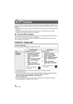 Page 2626SQT0251 (ENG)
To provide a Wi-Fi connection example, this basic owner’s manual describes the procedures from 
setting up a direct connection between this unit and a smartphone to getting them ready for remote 
operation.
≥Please refer to the owner’s manual (PDF format) of this unit for details about the setting/operating 
of this unit.
≥ Please refer to the operating instructions of the device in use for details about the setting/
operating of the wireless access point or smartphone.
∫ This unit is...