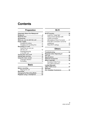 Page 77(ENG) SQT0251
Preparation
(Important) About the Waterproof/
Dustproof................................................... 8
Read this first .......................................... 11
Accessories ............................................. 12
What you can do with this unit .............. 13
Power supply........................................... 14
Charging the battery .........................  14
Charging and recording time .............  15
Recording to a card ................................ 16...