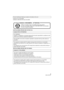 Page 55(ENG) SQT0251
Conforms to UL STD 60065.
Certified to CAN/CSA STD C22.2 No.60065.
THE FOLLOWING APPLIES ONLY IN THE U.S.A.
THE FOLLOWING APPLIES ONLY IN CANADA.Product Identification Marking is located on the bottom of the unit.
Contains FCC ID: VPYLBVX532
FCC WARNING
Changes or modifications not expressly approved by the party responsible for compliance could 
void the users authority to operate the equipment.
This transmitter must not be co-located or operated in conjunction with any other antenna or...