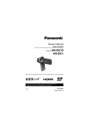 Page 11AG6P1P6280--(S)
Owner’s Manual
Dual Camera
Model No.HX-DC10HX-DC1
Before connecting, operating or adjusting this product, please read the instructions completely.
For USA and Puerto Rico assistance, pl ease call: 1-800-211-PANA(7262) or, 
contact us via the web at: http://www.panasonic.com/contactinfo
PVQT3M88 