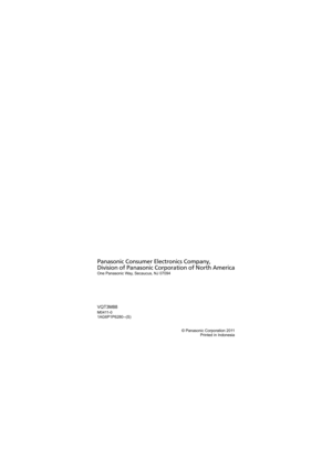 Page 206Panasonic Consumer Electronics Company, 
Division of Panasonic Corporation of North America
One Panasonic Way, Secaucus, NJ 07094
VQT3M88M0411-0
1AG6P1P6280--(S)
© Panasonic Corporation 2011Printed in Indonesia 