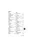 Page 179 VQT4D14 179
Index
∫A
AC adaptor . . . . . . . . . . 19, 159
Alert sound . . . . . . . . . . . . . . 53
Approximate number of 
recordable pictures   . . . . . . 166
Audio compatibility  . . . . . . . . 50
Auto focus   . . . . . . . . . . . . . . 46
Auto review   . . . . . . . . . . . . . 84
Automatic white balance   . . . 46
∫B
Battery  . . . . . . . . . . . . . 17, 158Battery capacity indication   . . . 22Brightness   . . . . . . . . . . . . . . 54
Built-in memory   . . . . . . . . . . . 8
Burst...