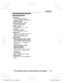 Page 19Specifications
R
Sta
ndards
DECT 6.0 (Digital Enhanced
Cordless Telecommunications 6.0)
R Frequency range
DECT: 1.92 GHz – 1.93 GHz
R RF transmission power
DECT: 115 mW (max.)
R Power source
Lithium battery CR2 (1  ´ 3.0 V,
850 mAh)
R Operating conditions
0 °C – 40 °C (32 °F – 104 °F)
R Battery life
Approx. 2 years (when the sensor is
triggered once a month, in an
environment of 25 °C (77 °F))
R Dimensions
Main unit (height  ´ width  ´ depth)
(not including double-sided tape):
Approx. 106 mm  ´ 31 mm  ´...