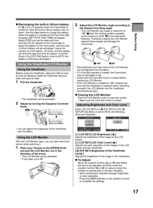 Page 1717
Before Using
„ Recharging the built-in lithium batteryIf [  ] or [--] is appears when the Camcorder is 
turned on, then the built-in lithium battery has run 
down. Use the steps below to charge the battery. 
When the battery is inserted for the first time after 
charging, [SET DATE AND TIME] will appear. 
Select [YES] and set the date and time.
Connect the AC adaptor to the Camcorder or 
place the battery on the Camcorder, and the built-
in lithium battery will be recharged. Leave the 
camera as is...