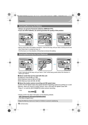 Page 1616
Preparation
VQT5D49 (ENG) 
•Always use genuine Panasonic batteries (DMW-BLH7PP).
•If you use other batteries, we cannot guarantee the quality of this product.
•Being careful about the battery orientation, insert all the way until you hear a locking sound and 
then check that it is locked by lever A.
Pull the lever  A in the direction of the arrow to remove the battery.
•Push it securely all the way until you hear a “click” while being careful about the direction in 
which you insert it.
∫About cards...