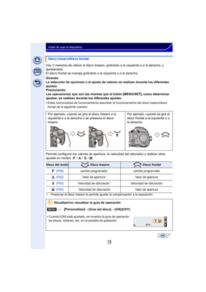 Page 1818
Antes de usar el dispositivo
Hay 2 maneras de utilizar el disco trasero, girándolo a la izquierda o a la derecha, y 
apretándolo.
El disco frontal se maneja girándolo a la izquierda o a la derecha.
Girando:
La selección de opciones o el ajuste de valores se realizan durante los diferentes 
ajustes.
Presionando:
Las operaciones que son las mismas que el botón [MENU/SET], como determinar 
ajustes, se realizan durante los diferentes ajustes.
•
Estas instrucciones de funcionamiento describen el...