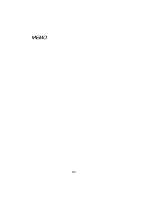 Page 137137
MEMO
LC1PP.book  137 ページ  ２００４年１月２６日　月曜日　午後６時５０分 