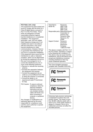 Page 3Safety
3
FCC Note: (U.S. only)
This equipment has been tested and 
found to comply with the limits for a 
Class B digital device, pursuant to 
Part 15 of the FCC Rules. These 
limits are designed to provide 
reasonable protection against 
harmful interference in a residential 
installation. This equipment 
generates, uses, and can radiate 
radio frequency energy and, if not 
installed and used in accordance 
with the instructions, may cause 
harmful interference to radio 
communications. However, there...