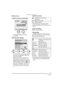 Page 87Connecting to a PC or Printer
87VQT0Q58
∫Single picture
1Select a picture to be printed.
 A message disappears in about 
2 seconds.
2 Set the print settings.
 The items which are not supported by 
the printer are displayed in gray and 
cannot be selected.
 When you want to print pictures in a 
paper size or a layout which is not 
supported by the camera, set [PAPER 
SIZE] or [PAGE LAYOUT] to [ ] and 
then set the paper size or the layout on 
the printer. (For details, refer to the 
operating...