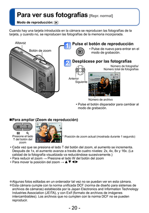 Page 20- 20 -
Para ver sus fotografías [Repr. normal]
Modo de reproducción: 
Cuando hay una tarjeta introducida en la cámara se reproducen las fotografías de la 
tarjeta, y cuando no, se reproducen las fotografías de la memoria incorporada.
Pulse el botón de reproducción
 • Pulse de nuevo para entrar en el modo de grabación.
Desplácese por las fotografías
Anterior
Siguiente Número de fotografía/ 
Número total de fotografías
Número de archivo
 • Pulse el botón disparador para cambiar al 
modo de grabación....