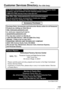 Page 115115VQT1C63
Others
Customer Services Directory (For USA Only)
For Product Information, Operating Assistance, Literature Request, Dealer 
Locations, and all Customer Service inquiries please contact:
1-800-272-7033, Monday-Friday 8:30am-8pm EST.
Web Site: http://www.panasonic.com/consumersupport
You can purchase parts, accessories or locate your nearest 
Service Center by visiting our Web Site.
Accessory Purchases
Purchase Parts, Accessories and Instruction Books online for all Panasonic
Products by...