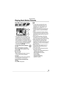 Page 7373VQT1L50
Advanced-Viewing
   
 
Playing Back Motion Pictures
Press w/q to select a picture with a 
motion picture icon [] / [] / 
[] / [] / [] / [] A
and then press e to play back.
PLAY MOTION 
PICTURE 
A
B
10:00  JAN. 15. 2008
The motion picture recording time B 
is displayed on the LCD monitor. After 
playback starts, the elapsed playback 
time is displayed on the bottom right of 
the LCD monitor. For example, 8 minutes 
and 30 seconds is displayed as [8m30s].
The cursor displayed during playback...