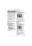 Page 8383VQT1L50
Advanced-Viewing
l   
[ DPOF PRINT]Setting the picture to be printed 
and the  number of prints
DPOF (Digital Print Order Format) is a 
system that allows the user to select which 
pictures to print, how many copies of each 
picture to print and whether or not to print 
the recording date on the pictures when 
using a DPOF compatible photo printer 
or photo printing store. For details, ask at 
your photo printing store.
When you want to use a photo printing 
store to print pictures recorded on...