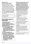 Page 2
VQT1L51 (SPA)

Estimado cliente:¡Gracias por elegir Panasonic!Ha adquirido usted uno de los productos más sofisticados y fiables existentes actualmente en el mercado. Correctamente utilizado, estamos seguros de que les proporcionará, a usted y a su familia, muchos años de disfrute. Le rogamos que anote la información abajo indicada. El número de serie se encuentra en la etiqueta colocada en la parte inferior de la cámara. Conserve este manual como una cómoda fuente de información sobre la cámara....