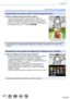 Page 6868SQW0023
Lo básico
Visualización de las fotografías
Acercamiento con zoom y visión “Zoom de reproducción”
1Mueva la palanca del zoom hacia el lado T. • Cada vez que gira la palanca del zoom hacia el lado T, el 
aumento se incrementa en cuatro niveles: 2x, 4x, 8x y 16x. (La 
calidad de la fotografía visualizada se reduce sucesivamente.)
 •Para reducir el zoom → Mueva la palanca del zoom hacia el lado W. • Mover posición del zoom → Presione    .
Posición actual del zoom
 ●El zoom de reproducción no se...