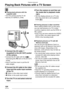 Page 104Playback (advanced)
104VQT0S19
Playing Back Pictures with a TV Screen
 
nPlaying back pictures with the 
supplied cable
• Turn the camera and the TV off.
• Set the [TV ASPECT]. (P26)
1Connect the AV cable A 
(supplied) to the [AV OUT] socket 
of the camera.
• Connect the AV cable with the [f] 
mar k  fac in g the [w] mark on the [AV OUT] 
socket.
• Hold 
B and then insert or pull the AV 
cable straight.
2Connect the AV cable to the video 
input and the audio input sockets 
of the TV.
• 1 Yellow: to the...